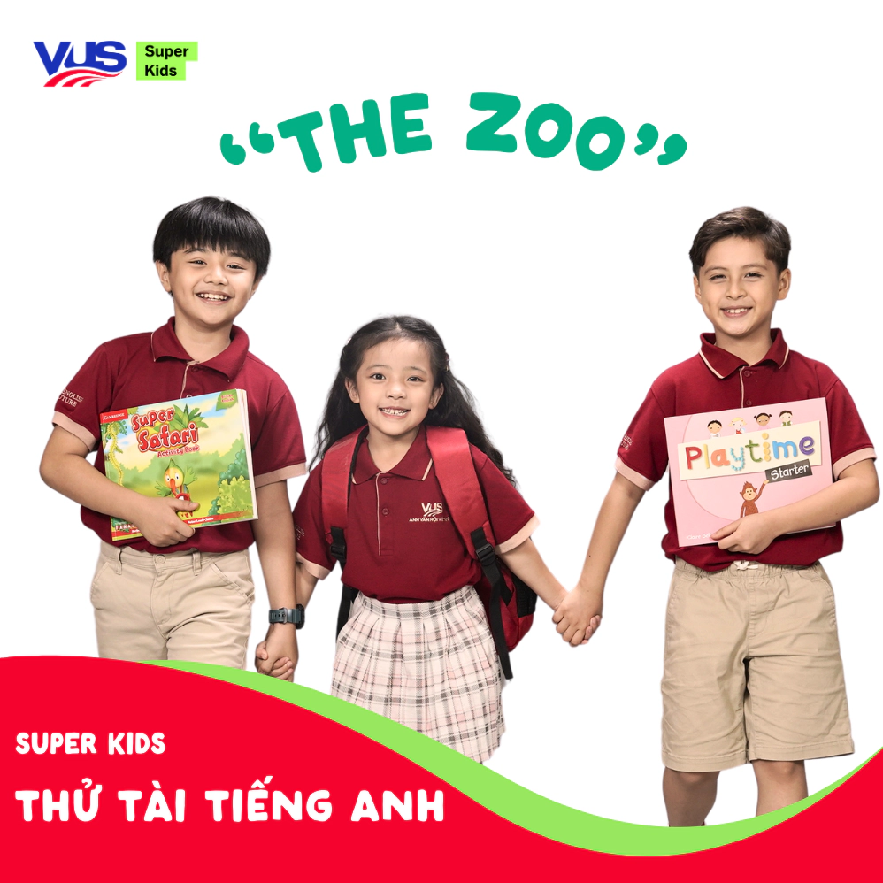 Thử tài tiếng Anh cùng học viên VUS - Chủ đề THE ZOO